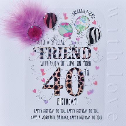 Wendy Jones-Blackett Friend 40th Birthday Card CN1693