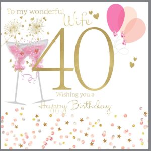 Rush Design Wife 40th Birthday Card BL19