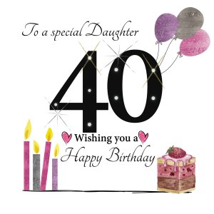 Rush Design Daughter 40th Birthday Card ESL04