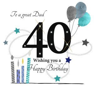 Rush Design Dad 40th Birthday Card ESL22