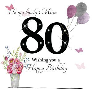 Rush Design Mum 80th Birthday Card ESL96