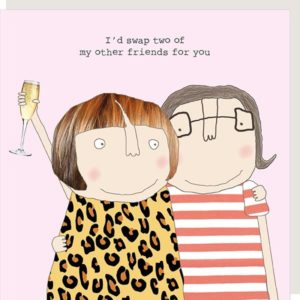 Rosie Made A Thing Swap Two Friends For You Card GF103