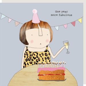 Rosie Made A Thing One Year More Fabulous Birthday Card GF93