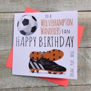 White Cotton Wolverhampton Wanderers Fan Birthday Card - FFP66