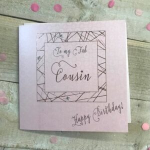 Cousin Birthday Card - White Cotton Z23