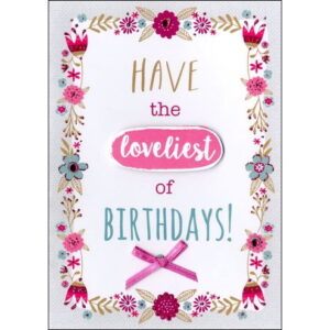 Loveliest of Birthdays Card - YT305