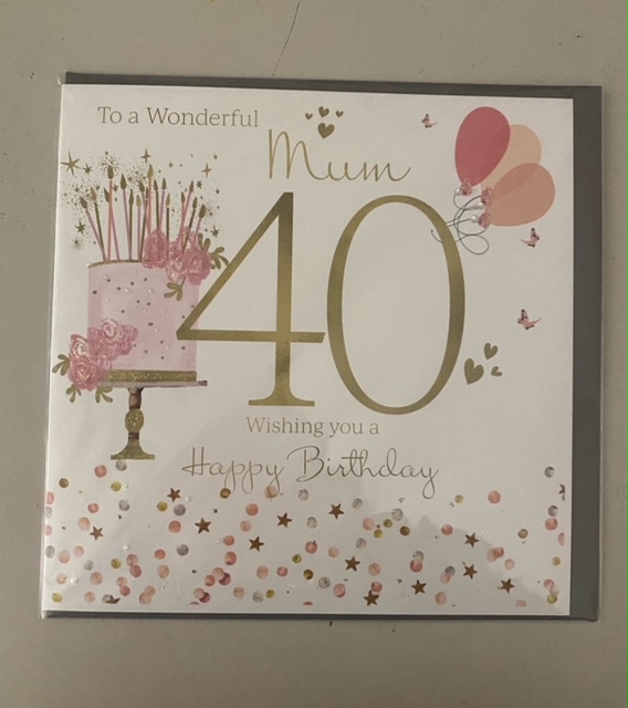 Rush Design Mum 40th Birthday Card - BL04M