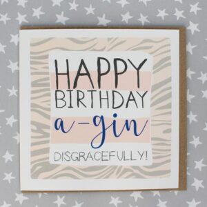 Molly Mae Happy Birthday A-gin Disgracefully! Card IR99