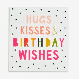 Think Of Me Hugs Kisses & Birthday Wishes Card ZST05