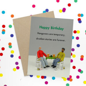 Bold & Bright Hangovers Are Temporary Birthday Card - JJB091