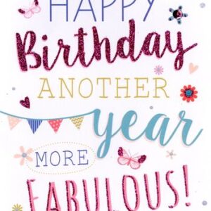 Another Year More Fabulous Birthday Card - YT331