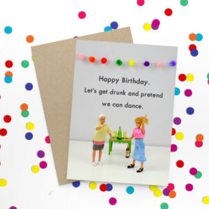 Bold & Bright Let's Get Drunk Birthday Card - JJB010