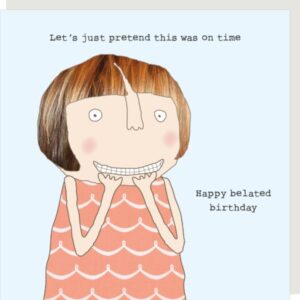 Rosie Made A Thing Belated Birthday Card GF392