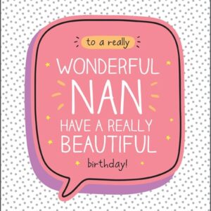 Pigment Productions Wonderful Nan Birthday Card GF7130B