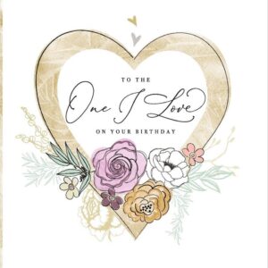 Katie Phythian One I Love Birthday Card - RE14