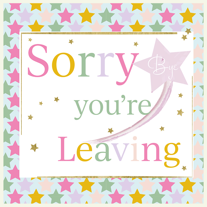 Rush Design Sorry You're Leaving Card - B265