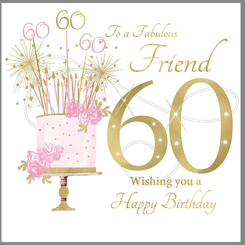 Rush Design Friend 60th Birthday Card - NW68