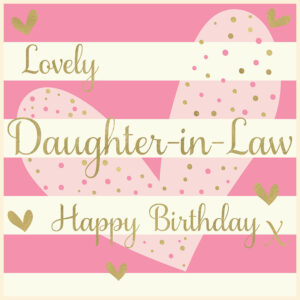 Rush Design Daughter In Law Birthday Card - EL007