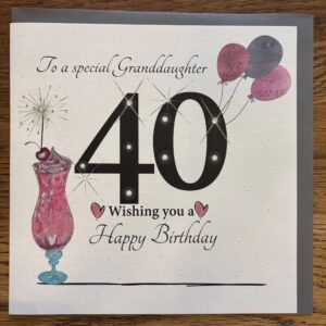 Rush Design Granddaughter 40th Birthday Card - ESL09
